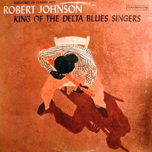 Robert Johnson - King Of The Delta Blues Singers Vol.1 i gruppen VI TIPSER / Klassiska lablar / Music On Vinyl hos Bengans Skivbutik AB (923016)