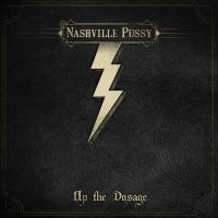 Nashville Pussy - Up The Dosage i gruppen CD hos Bengans Skivbutik AB (932291)