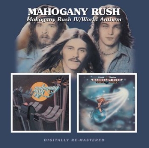 Mahogany Rush - Mahogany Rush Iv/World Anthem i gruppen Minishops / Rush hos Bengans Skivbutik AB (944337)