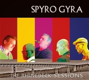 Spyro Gyra - Rhinebeck Sessions i gruppen CD / Annet hos Bengans Skivbutik AB (945594)