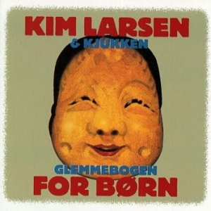 Kim Larsen & Kjukken - Glemmebogen For Børn (Remaster i gruppen CD / Dansk Musikkk,Pop-Rock hos Bengans Skivbutik AB (945645)