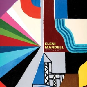 Mandell Eleni - Let's Fly A Kite i gruppen VI TIPSER / Klassiska lablar / YepRoc / CD hos Bengans Skivbutik AB (952347)