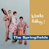 Springfields - Kinda Folksy! i gruppen CD / Pop-Rock hos Bengans Skivbutik AB (952488)