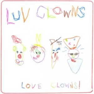 Luv Clowns - Love Clowns! i gruppen VI TIPSER / Julegavetips CD hos Bengans Skivbutik AB (956270)