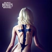 The Pretty Reckless - Going To Hell i gruppen CD / Pop-Rock hos Bengans Skivbutik AB (957613)