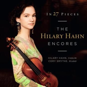 Hahn Hilary - In 27 Pieces - H Hahn Encores (2Cd) i gruppen CD / Klassisk hos Bengans Skivbutik AB (959362)