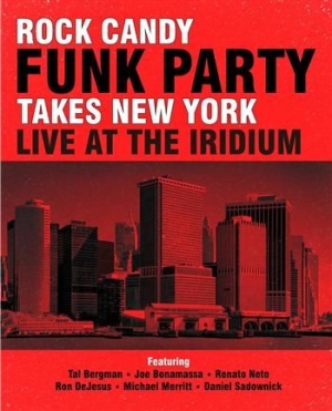 Rock Candy Funk Party - Takes New York - Live At The Iridiu i gruppen VI TIPSER / Julegavetips CD hos Bengans Skivbutik AB (961801)