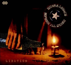 Sierra Leone's Refugee All Stars - Libation i gruppen CD / Elektroniskt hos Bengans Skivbutik AB (983485)