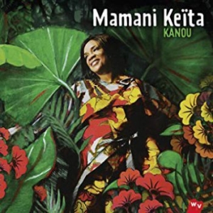 Mamani Keita - Kanou i gruppen CD / Elektroniskt,World Music hos Bengans Skivbutik AB (985921)