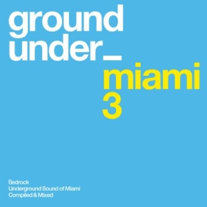 Various Artists - Underground Sound Of Miami 3 i gruppen CD / Dance-Techno hos Bengans Skivbutik AB (989950)