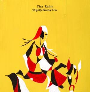 Tiny Ruins - Brightly Painted One i gruppen VI TIPSER / Julegavetips CD hos Bengans Skivbutik AB (989951)