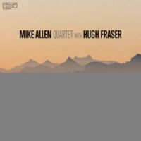 Mike Allen Quartet - Mike Allen Quartet With Hugh Fraser i gruppen CD / Metal hos Bengans Skivbutik AB (990101)