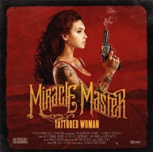 Miracle Master - Tattooed Woman i gruppen CD / Metal/ Heavy metal hos Bengans Skivbutik AB (996625)