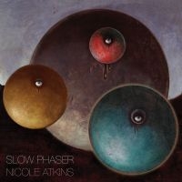 Atkins Nicole - Slow Phaser i gruppen CD / Pop-Rock hos Bengans Skivbutik AB (997431)