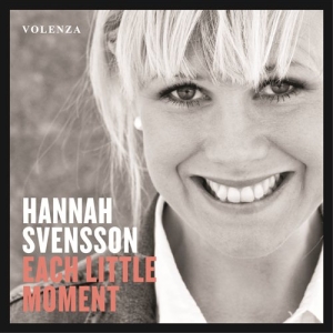 Svensson Hannah - Each Little Moment i gruppen cdonuppdat / CDON Jazz Klassisk NX hos Bengans Skivbutik AB (997705)