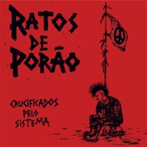 Ratos De Porao - Crucificados Pelo Sistema i gruppen VINYL / Rock hos Bengans Skivbutik AB (999802)