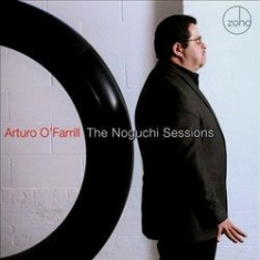 O'farrill Arturo - Noguchi Sessions i gruppen CD hos Bengans Skivbutik AB (1023849)