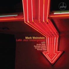 Weinstein Mark - Latin Jazz Underground i gruppen CD hos Bengans Skivbutik AB (1023862)