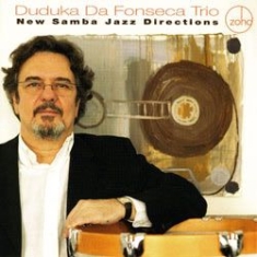 Duduka Da Fonseca Trio - New Samba Jazz Directions i gruppen CD hos Bengans Skivbutik AB (1026316)