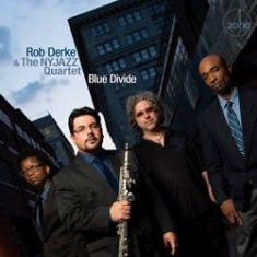 Derke Rob & The Ny Jazz Quartet - Blue Divide With Aruan Ortiz & Carl i gruppen CD hos Bengans Skivbutik AB (1026318)