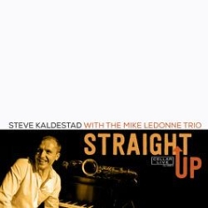 Kaldestad Steve - Straight Up i gruppen CD hos Bengans Skivbutik AB (1026324)