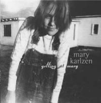 Karlzen Mary - Yelling At Mary i gruppen CD hos Bengans Skivbutik AB (1032230)