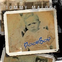 Tommy Malone - Poor Boy i gruppen CD hos Bengans Skivbutik AB (1032701)