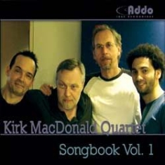 Kirk Macdonald Quartet - Songbook Vol.1 i gruppen CD hos Bengans Skivbutik AB (1049670)