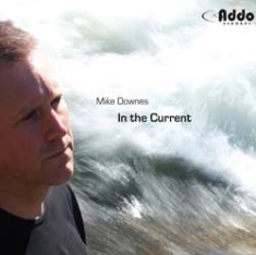 Downes Mike - In The Current i gruppen CD hos Bengans Skivbutik AB (1049748)