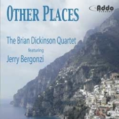 Brian Dickinson Quartet - Other Places i gruppen CD hos Bengans Skivbutik AB (1049792)