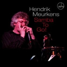 Meurkens Hendrik - Samba To Go! i gruppen CD hos Bengans Skivbutik AB (1049883)