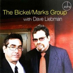 Bickel / Marks Group - Bickel / Marks Group With Dave Lieb i gruppen CD hos Bengans Skivbutik AB (1049889)