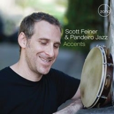 Feiner Scott & Pandeiro Jazz - Accents i gruppen CD hos Bengans Skivbutik AB (1049892)