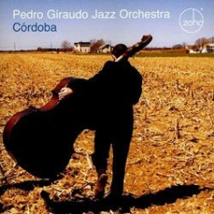 Pedro Giraudo Jazz Orchestra - Cordoba i gruppen CD hos Bengans Skivbutik AB (1049897)