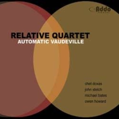 Relative Quartet - Automatic Vaudeville i gruppen CD hos Bengans Skivbutik AB (1049902)