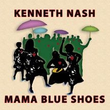 Nash Kenneth - Mama Blue Shoes i gruppen CD hos Bengans Skivbutik AB (1054295)