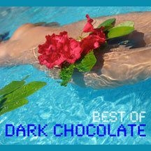 Dark Chocolate - Best Of Dark Chocolate i gruppen CD hos Bengans Skivbutik AB (1054301)