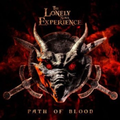 Lonely Soul Experience - Path Of Blood