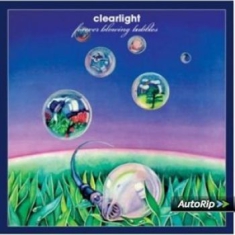 Clearlight - Forever Blowing Bubbles