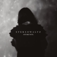 Astari Nite - Stereowaltz