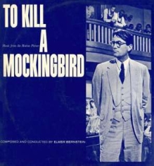 Elmer Bernstein - To Kill A Mockingbird Ost / Blues A i gruppen CD hos Bengans Skivbutik AB (1105200)