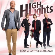 Highlights - När Vi Är Tillsammans