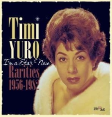 Yuro Timi - I'm A Star Now - Rarities 1956-1982 i gruppen CD hos Bengans Skivbutik AB (1117919)