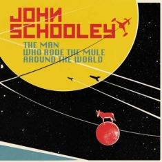 Schooley John - Man Who Rode The Mule Around... (Lp