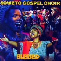 Soweto Gospel Choir - African Spirit