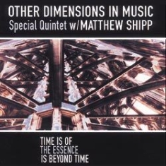 Other Dimensions In Music Special Q - Time Is Of The Essence Is Beyond Ti i gruppen CD hos Bengans Skivbutik AB (1131267)