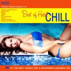 Various Artists - Best Of Hotel Chill (26 Of The Best i gruppen CD hos Bengans Skivbutik AB (1131321)