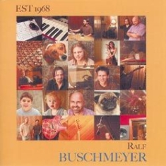 Buschmeyer Ralf - Est 1968 i gruppen CD hos Bengans Skivbutik AB (1146002)