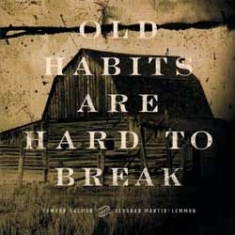 Martin-Lemmon Deborah And Howard Sa - Old Habits Are Hard To Break i gruppen CD hos Bengans Skivbutik AB (1151563)