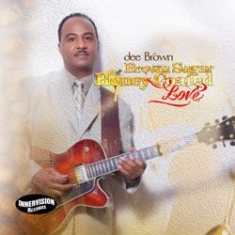 Dee Brown - Brown Sugar, Honey-Coated Love i gruppen CD hos Bengans Skivbutik AB (1176585)